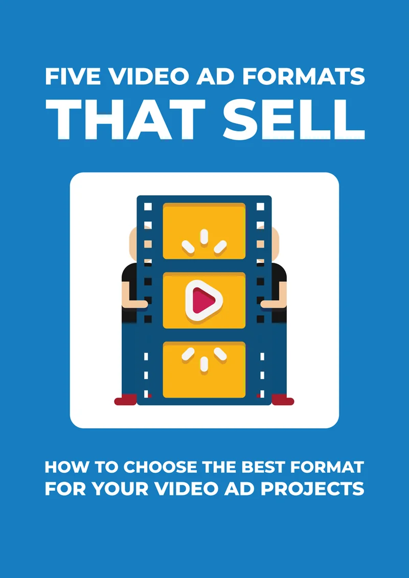 Cover of the Five Video Ad Formats That Sell guide